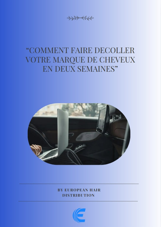Ebook EHD : Comment faire décoller votre marque de Cheveux en 2 semaines
